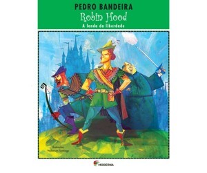 Robin Hood - A Lenda da Liberdade