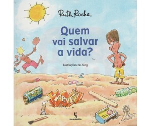 Livro Quem vai salvar a vida?