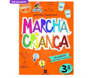 Livro Marcha Criança - Caligrafia Com Ortografia E Gramatica 3º Ano